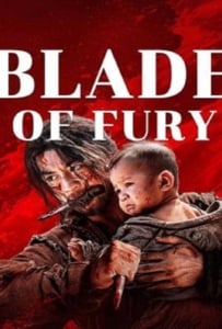 ดูหนังออนไลน์ Blade of Fury (2024) ดาบคลั่ง