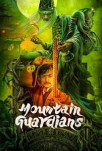 ดูหนังออนไลน์ Mountain Guardians (2024) ผู้พิทักษ์แห่งภูผา