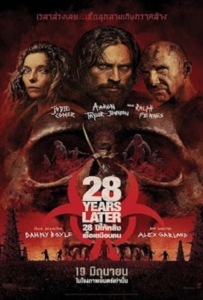 ดูหนังออนไลน์ 28 Years Later (2025) 28 ปีให้หลัง เชื้อเขมือบคน
