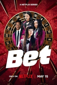 ดูหนังออนไลน์ Bet Season 1 (2025) โคตรเซียนโรงเรียนพนัน