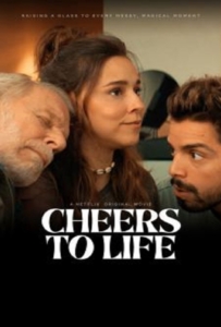 ดูหนังออนไลน์ Cheers to Life (2024) เชียร์ส ทู ไลฟ์