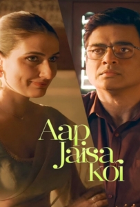 ดูหนังออนไลน์ Aap Jaisa Koi (2025) ใครสักคนที่เหมือนเธอ