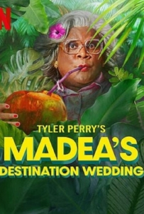 ดูหนังออนไลน์ Madea s Destination Wedding (2025) ป้าลุยแหลกแหกวิวาห์ป่วน
