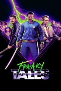 ดูหนังออนไลน์ Freaky Tales (2025) เรื่องเล่าแสนประหลาด
