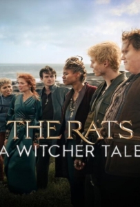 ดูหนังออนไลน์ The Rats A Witcher Tale (2025) พวกแรทส์ ตำนานนักล่าจอมอสูร